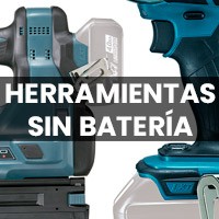 HERRAMIENTAS SIN BATERÍA